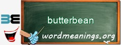 WordMeaning blackboard for butterbean